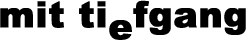 mit tiefgang